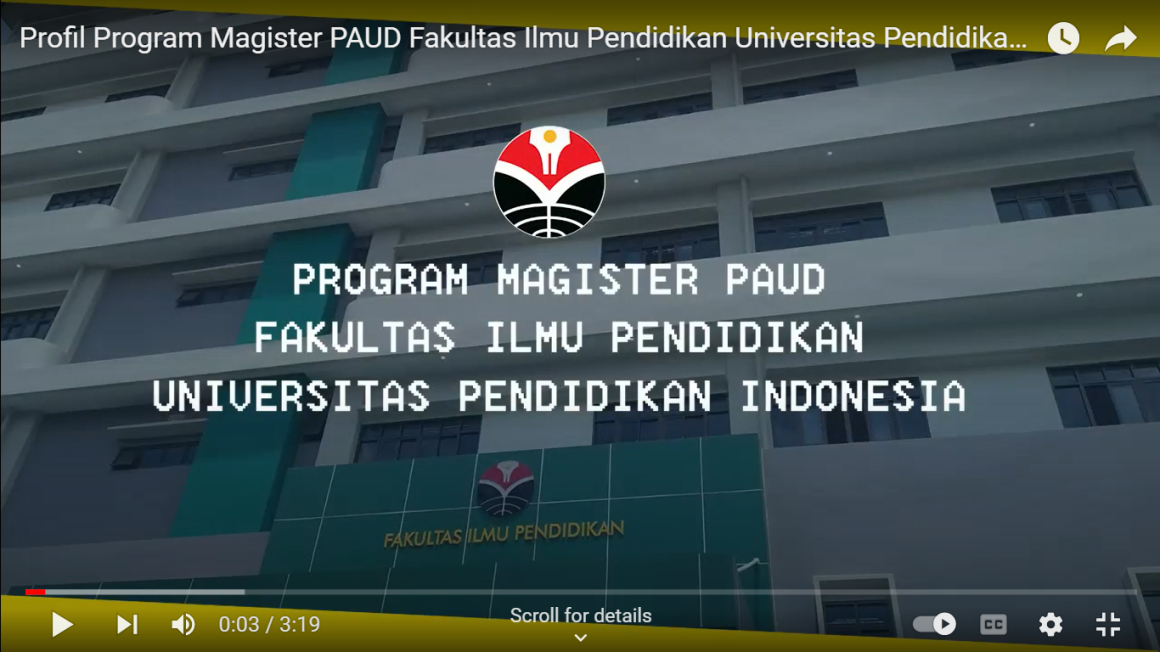 Video Profil Program Magister Pendidikan Anak Usia Dini FIP UPI