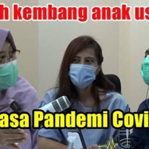 podcast 2 PODCAST PAUD UPI (PODUPI): Dampak Pandemi terhadap Tumbuh Kembang Anak Usia Dini