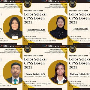 Selamat, 6 Alumni Magister PAUD FIP UPI Lolos Seleksi CPNS di Berbagai Universitas